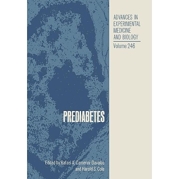 Prediabetes / Advances in Experimental Medicine and Biology Bd.246, Rafael A. Camerini-Davalos, Harold S. Cole