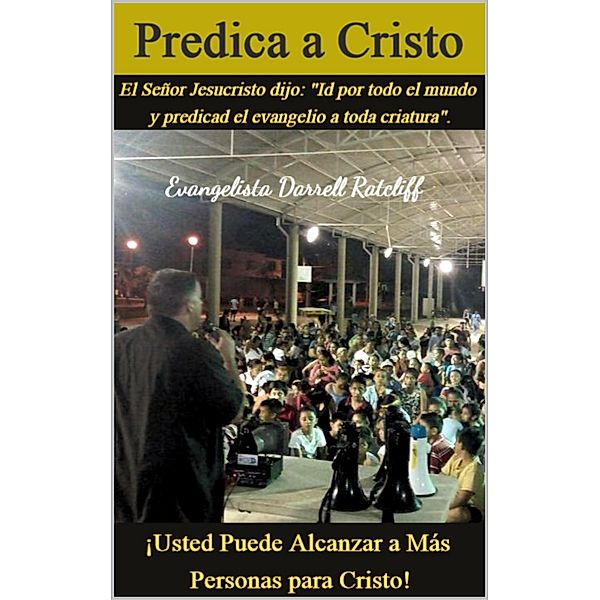 Predica a Cristo, Darrell Ratcliff