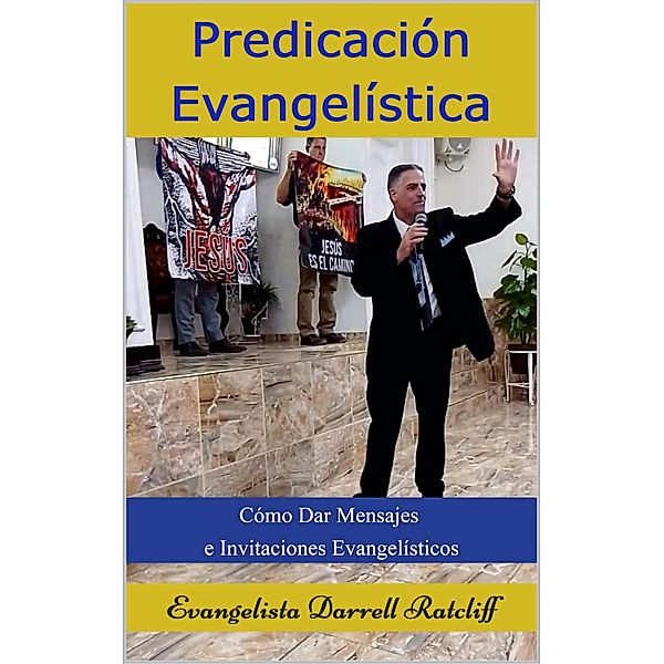 Predicación Evangelística, Darrell Ratcliff