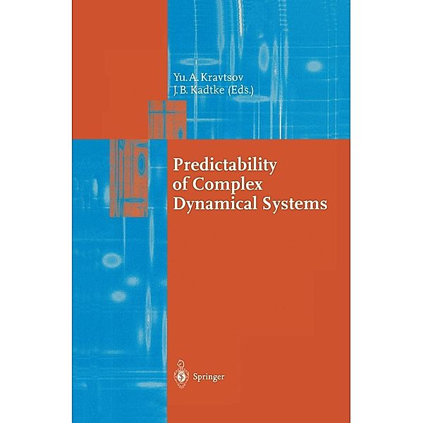 Predictability of Complex Dynamical Systems / Springer Series in Synergetics Bd.69