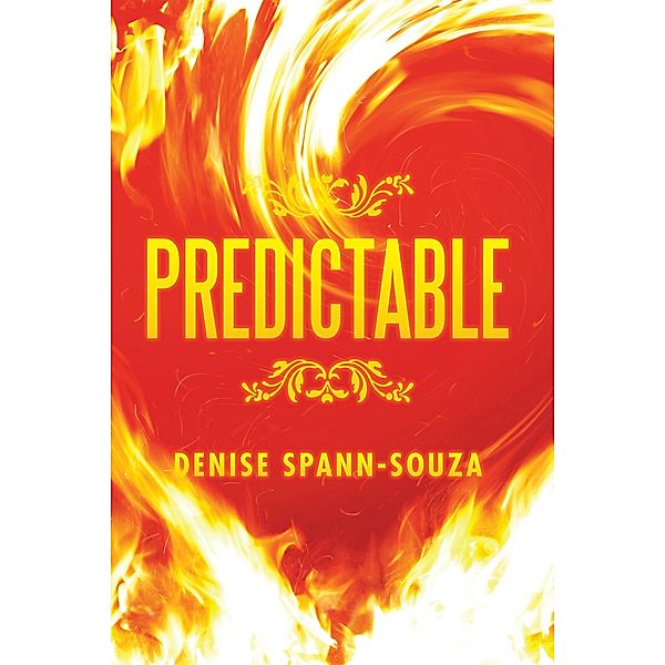 Predictable, Denise Spann-Souza