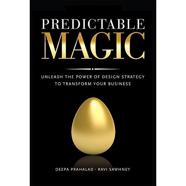 Predictable Magic, Deepa Prahalad, Ravi Sawhney