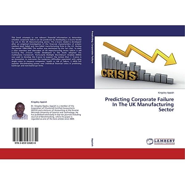 Predicting Corporate Failure In The UK Manufacturing Sector, Kingsley Appiah