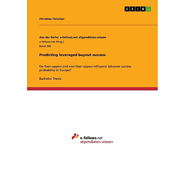 Predicting leveraged buyout success / Aus der Reihe: e-fellows.net stipendiaten-wissen Bd.Band 200, Christian Fleischer