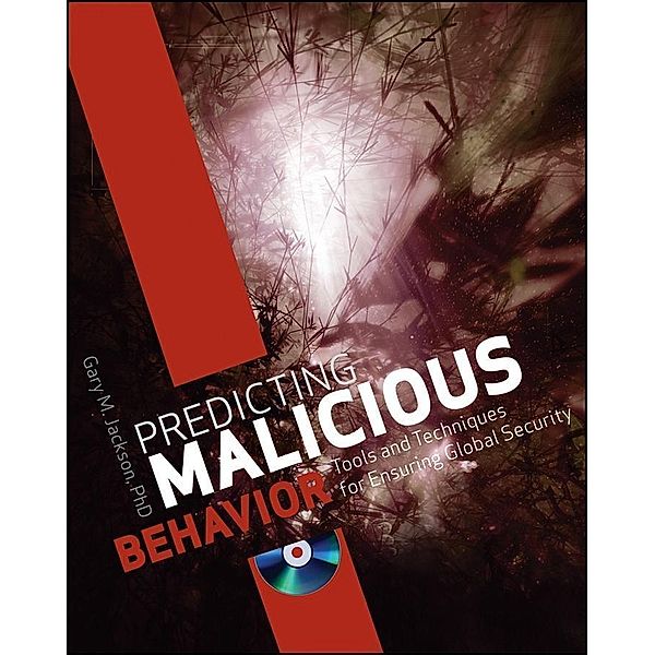 Predicting Malicious Behavior, Gary M. Jackson