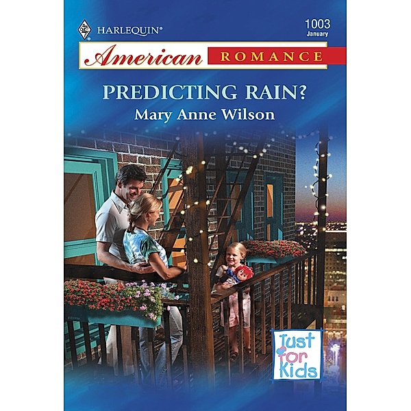Predicting Rain? (Mills & Boon American Romance) / Mills & Boon American Romance, Mary Anne Wilson