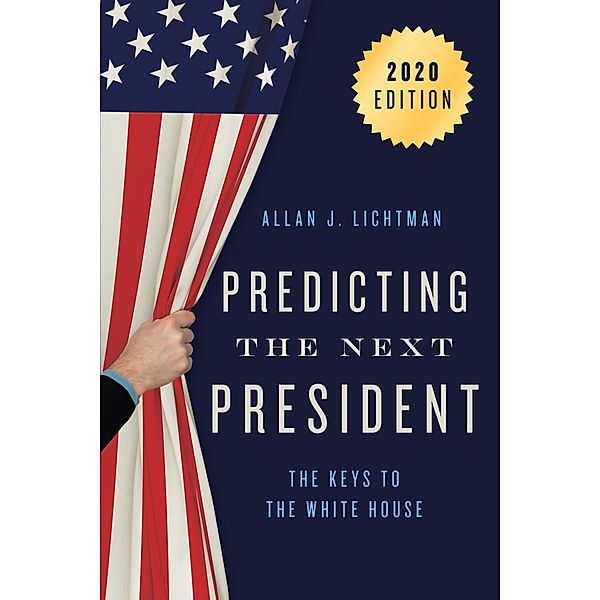 Predicting the Next President, Allan J. Lichtman