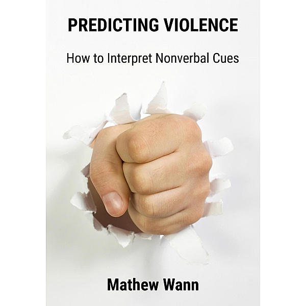 Predicting Violence, Mathew Wann