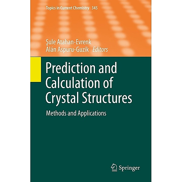Prediction and Calculation of Crystal Structures / Topics in Current Chemistry Bd.480