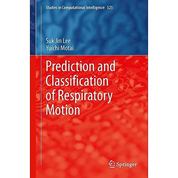 Prediction and Classification of Respiratory Motion, Suk Jin Lee, Yuichi Motai