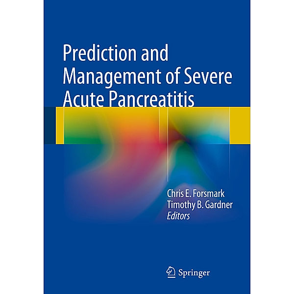 Prediction and Management of Severe Acute Pancreatitis