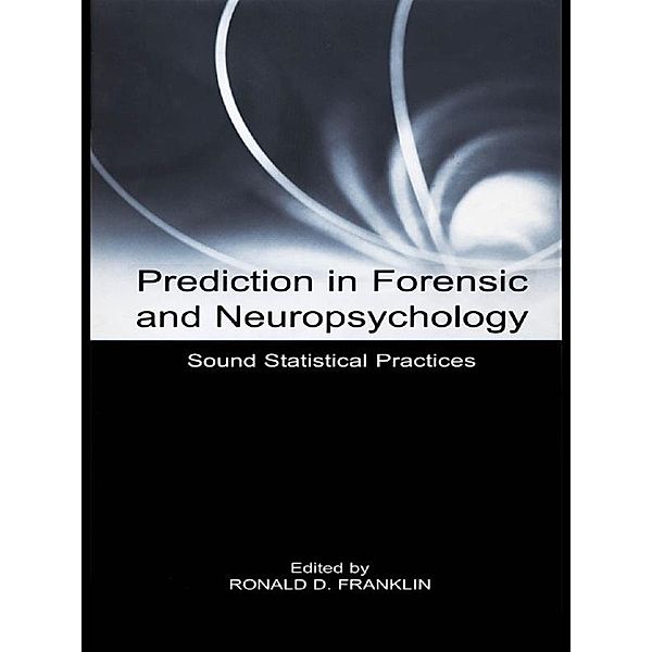 Prediction in Forensic and Neuropsychology