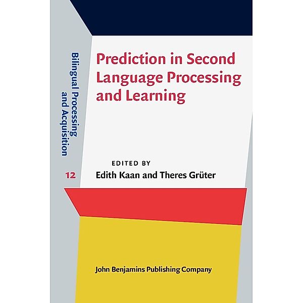 Prediction in Second Language Processing and Learning / Bilingual Processing and Acquisition