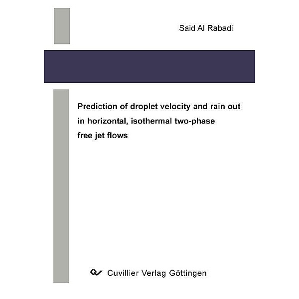 Prediction of droplet velocity and rain out in horizontal, isothermal two-phase free jet flows