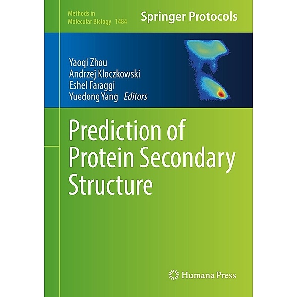 Prediction of Protein Secondary Structure / Methods in Molecular Biology Bd.1484