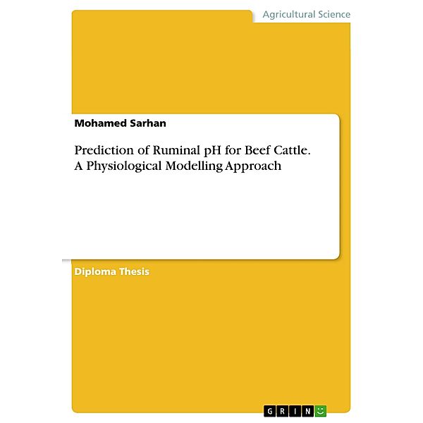 Prediction of Ruminal pH for Beef Cattle. A Physiological Modelling Approach, Mohamed Sarhan