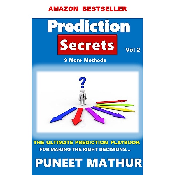Prediction Secrets 9 More Methods / Prediction Secrets, Puneet Mathur