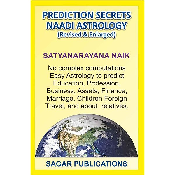 Prediction Secrets  - Naadi Astrology, Satyanarayana Naik