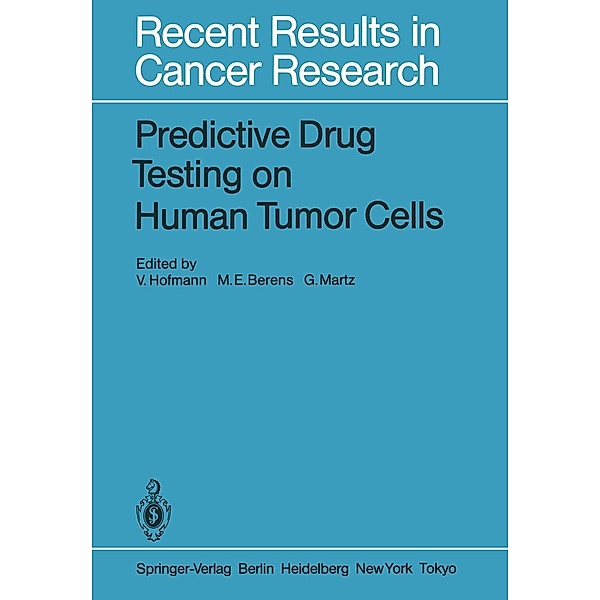 Predictive Drug Testing on Human Tumor Cells / Recent Results in Cancer Research Bd.94
