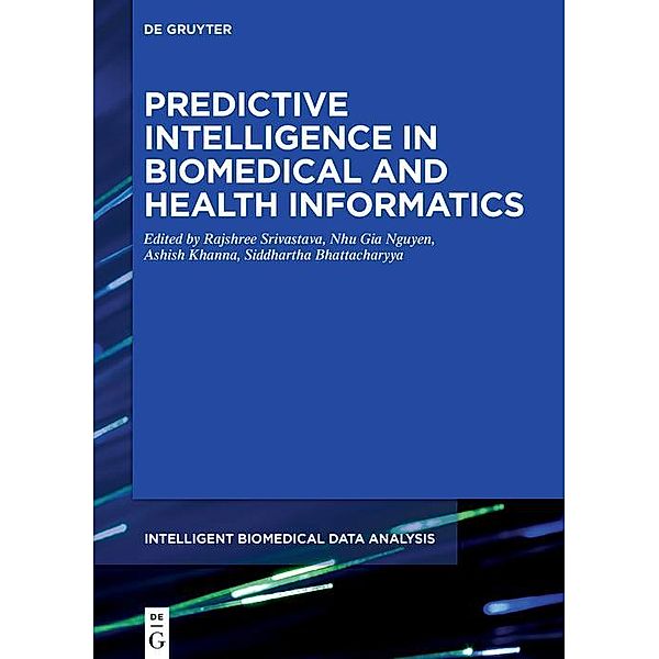 Predictive Intelligence in Biomedical and Health Informatics / Intelligent Biomedical Data Analysis Bd.2