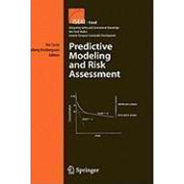 Predictive Modeling and Risk Assessment / Integrating Food Science and Engineering Knowledge Into the Food Chain Bd.4