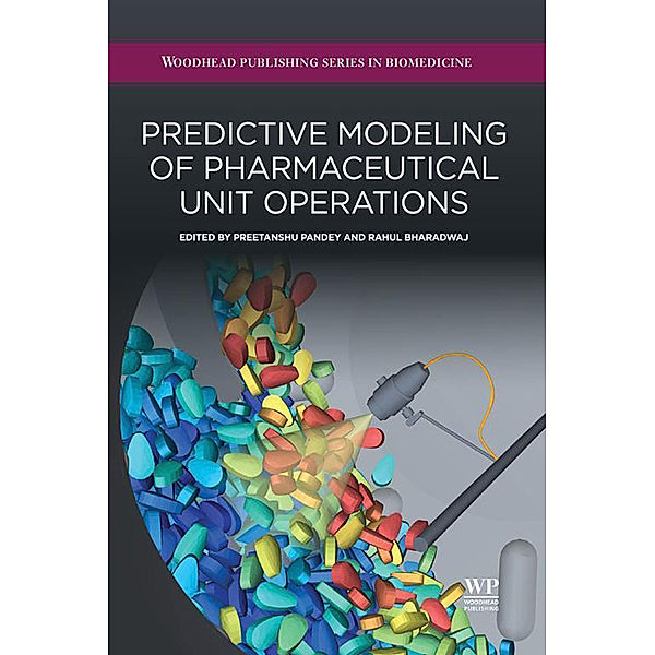 Predictive Modeling of Pharmaceutical Unit Operations