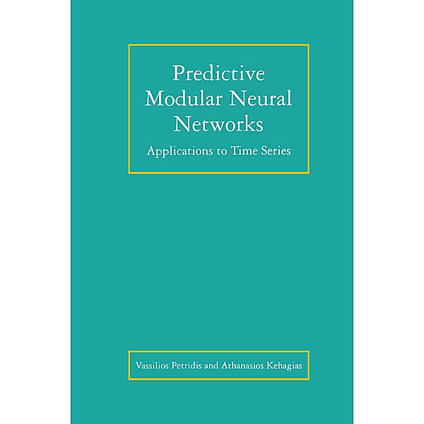 Predictive Modular Neural Networks, Vassilios Petridis, Athanasios Kehagias