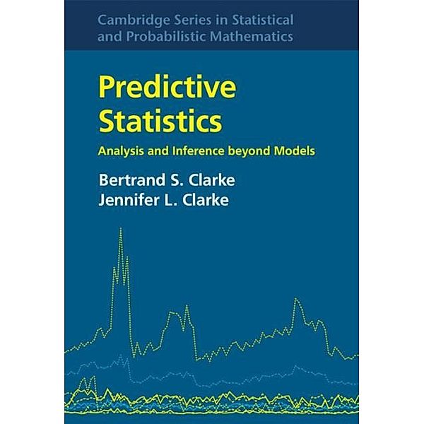 Predictive Statistics, Bertrand S. Clarke