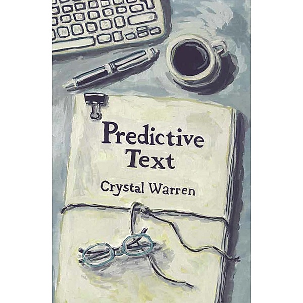 Predictive Text, Crystal Warren