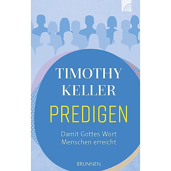 Predigen, Timothy Keller