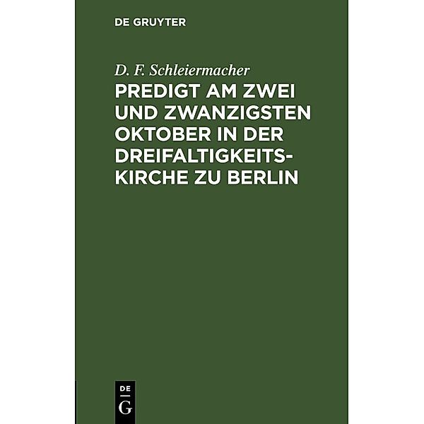 Predigt am zwei und zwanzigsten Oktober in der Dreifaltigkeitskirche zu Berlin