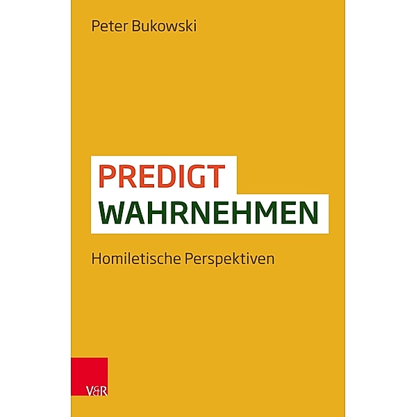Predigt wahrnehmen, Peter Bukowski