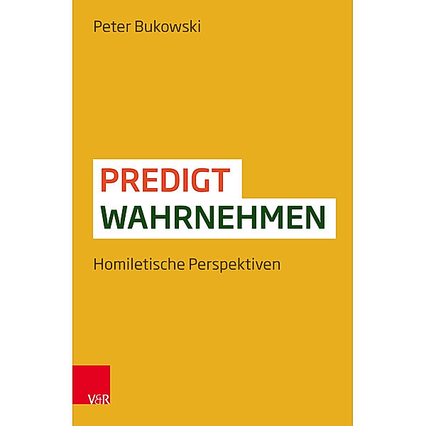 Predigt wahrnehmen, Peter Bukowski