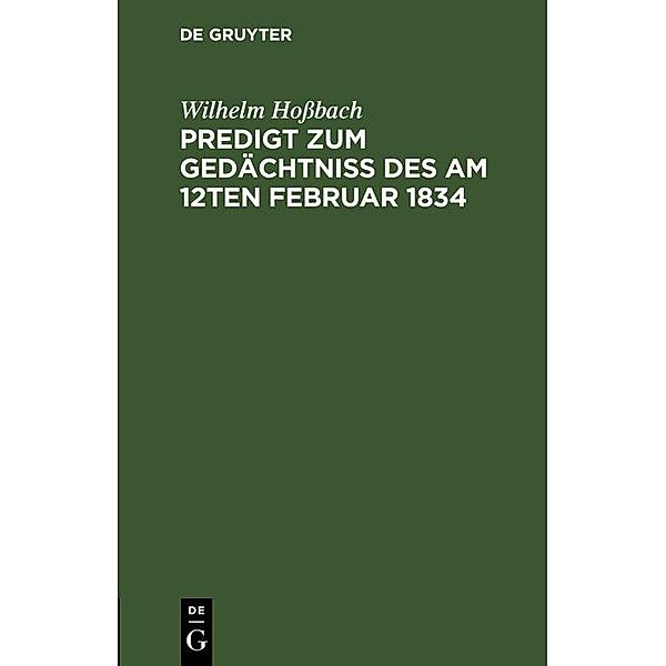 Predigt zum Gedächtniss des am 12ten Februar 1834, Wilhelm Hossbach