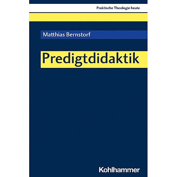 Predigtdidaktik, Matthias Bernstorf