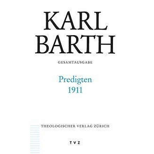 Predigten 1911, Karl Barth