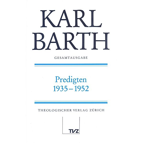 Predigten 1935-1952, Karl Barth