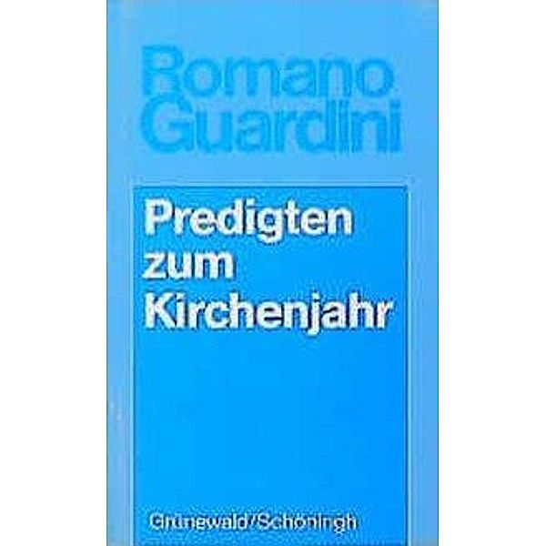 Predigten zum Kirchenjahr, Romano Guardini