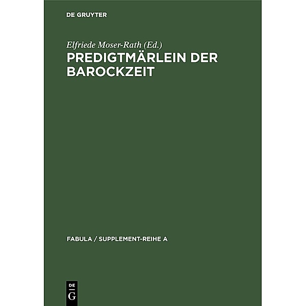 Predigtmärlein der Barockzeit / Fabula / Supplement-Reihe A Bd.5