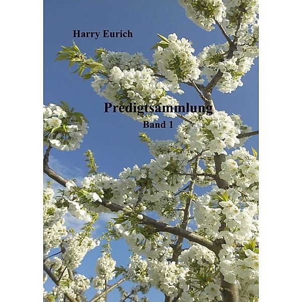 Predigtsammlung, Harry Eurich