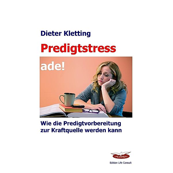 Predigtstress ade!, Dieter Kletting