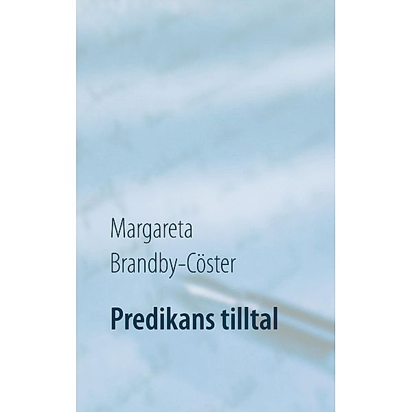 Predikans tilltal, Margareta Brandby-Cöster