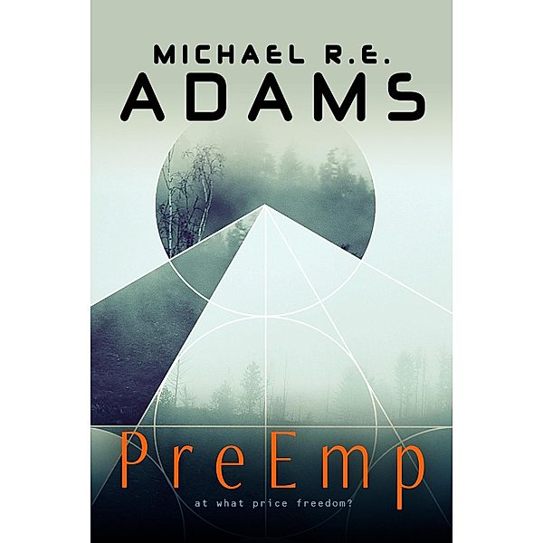PreEmp, Michael R. E. Adams