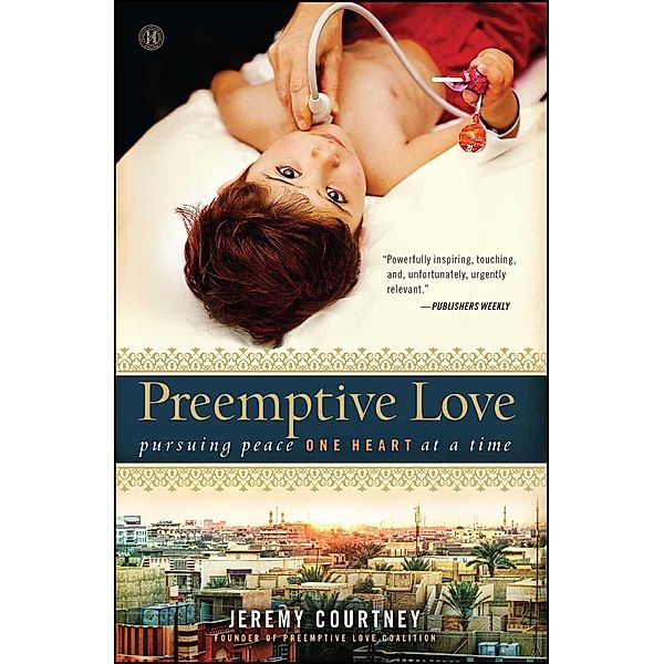Preemptive Love, Jeremy Courtney