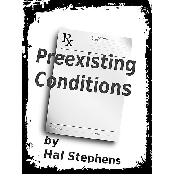 Preexisting Conditions, Harold Brown, Hal Stephens