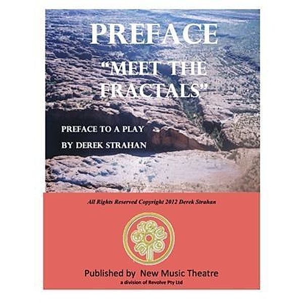 Preface To &quote;Meet The Fractals&quote;, Derek Strahan