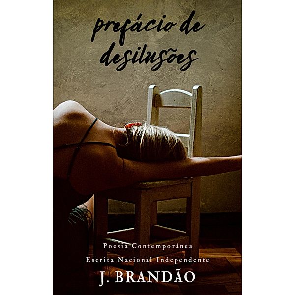 Prefácio de Desilusões, J. Brandão