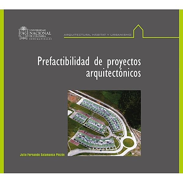 Prefactibilidad de proyectos arquitectónicos, Julio Fernando Salamanca Pinzón