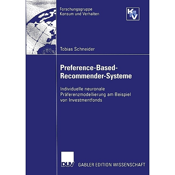 Preference-Based-Recommender-Systeme / Forschungsgruppe Konsum und Verhalten, Tobias Schneider