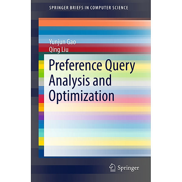 Preference Query Analysis and Optimization, Yunjun Gao, Qing Liu